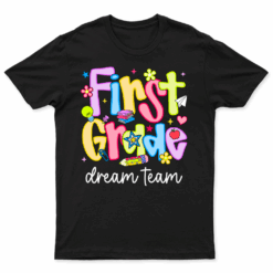 1st Grade Dream Team First Grade Teacher Back To School