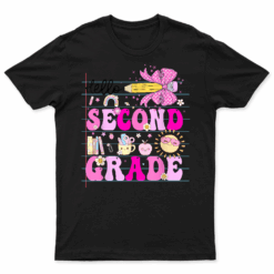 2Nd Grade For Girls Second Grade Teacher Back To School T Shirt