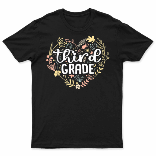 3Rd Third Grade Floral Heart Back To School Teacher Girls T Shirt
