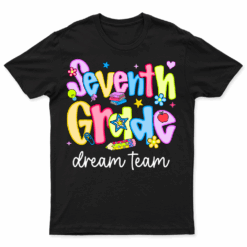 7th Grade Dream Team Seventh Grade Teacher Back To School