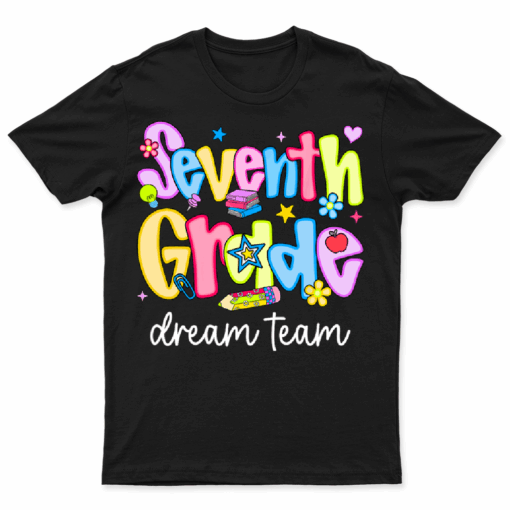 7th Grade Dream Team Seventh Grade Teacher Back To School