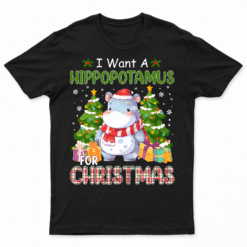 All I Want For Christmas Is Hippopotamus Cute Hippo Xmas T Shirt