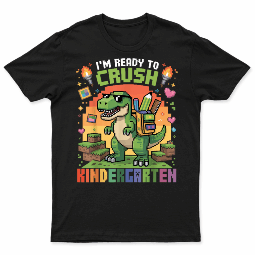 Back To School Kindergarten Boys I'M Ready To Crush Dinosaur T Shirt