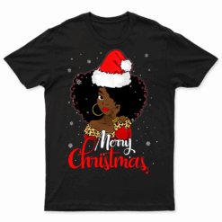 Black African Girl American Melanin Christmas Santa Hat Xmas T Shirt