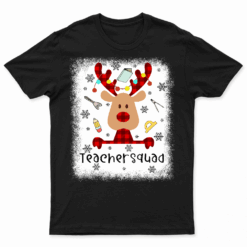 Bleached Teacher Squad Reindeer Funny Teacher Christmas Xmas T Shirt