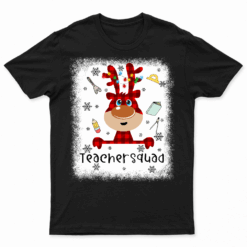 Bleached Teacher Squad Reindeer Funny Teacher Christmas Xmas T Shirts