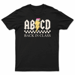 Boys Girls Teachers Rock Back To School Abcd Back In Class T Shirt