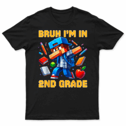 Bruh I'M In 2Nd Grade Dabbing Boys Kids Gamer Back To School T Shirt