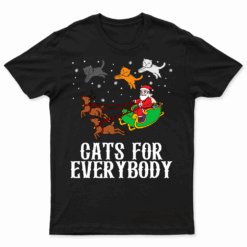 Cats For Everybody Christmas Cat Funny Xmas Women Santa Tee