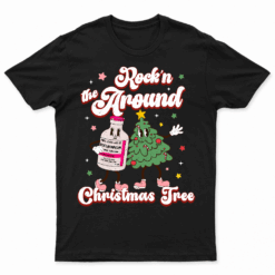 Christmas Nurse Roc'N Around The Christmas Tree NICU L&D T Shirt
