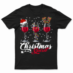 Christmas Spirits Shirt, Christmas Wine Lovers Shirt, Christmas Wine Party Tees