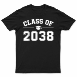 Class Of 2038 Grow With Me First Day Of School Graduation T Shirt