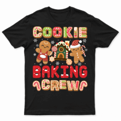 Cookie Baking Crew Christmas Santa Family Gingerbread Team T Shirts