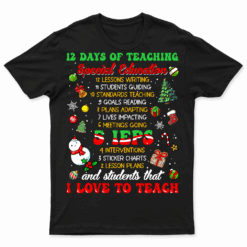 Days Of Teaching Special Education IEPS SPED Teacher Xmas T Shirt