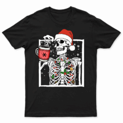 Dead Inside Skeleton Christmas Coffee Shirt Merry Christmas