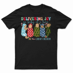 Delivering Joy One Baby At A Time Labor Delivery Christmas T Shirt