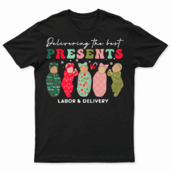 Delivering The Best Presents Labor Delivery Nurse Christmas