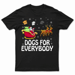 Dogs For Everybody Santa Funny Christmas Xmas T Shirt