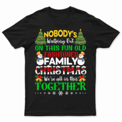 Family Christmas We Are All In This Together Merry Xmas T Shirt