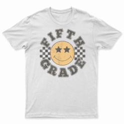 Fifth Grade Teacher First Day Of 5Th Grade Back To School T Shirt