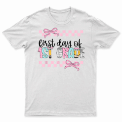 First Day Of 1St Grade Teacher Girl Coquette Back To School T Shirt