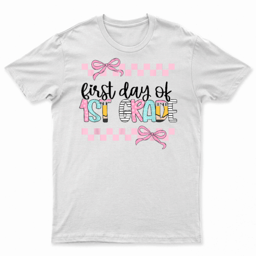 First Day Of 1St Grade Teacher Girl Coquette Back To School T Shirt
