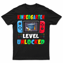 First Day Of Kindergarten Level Unlocked Game Back To School T Shirt Mens Womens Boys Kids