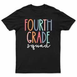 Fourth Grade Squad 4Th Teacher Crew Back To School Team T Shirt
