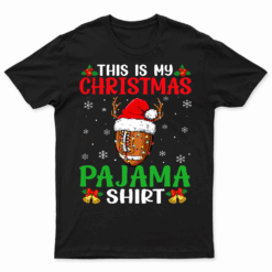 Funny This Is My Christmas Pajamas Football Mens Boys Kids T Shirt