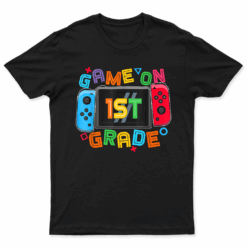 Game On 1St Grade Gamer Boys Kids Back To School First Day T Shirt