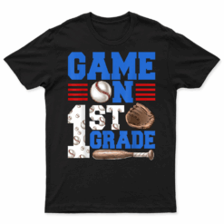 Game On 1St Grade With Baseball Player First Day Of School T Shirt
