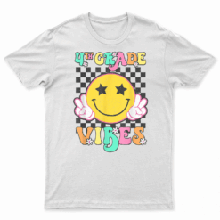Girls 4Th Grade Vibes Smile Face Back To School Fourth Grade T Shirt