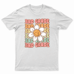 Groovy 3Rd Grade Back To School First Day Of Third Grade T Shirt