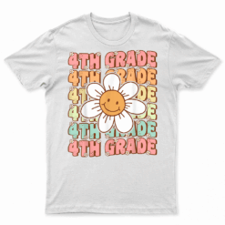 Groovy 4Th Grade Back To School First Day Of Fourth Grade T Shirt