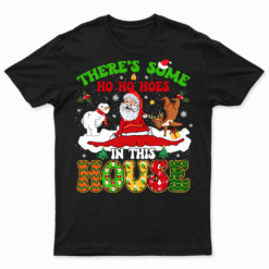 Groovy There'S Some Ho Ho Hoes In This House Funny Christmas