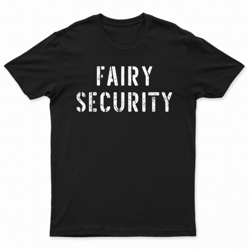 Halloween Dad Mom Daughter Adult Costume Fairy Security T Shirt