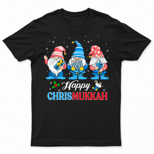 Happy Chrismukkah Gnomes Merry Christmas And Happy Hanukkah T Shirt