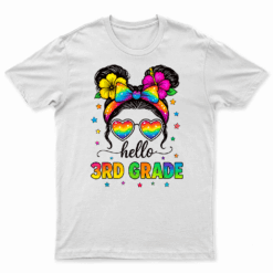 Hello 3Rd Grade Messy Bun First Day Of School Outfits Girls T Shirt