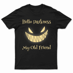 Hello Darkness My Old Friend Scary Pumpkin T Shirt