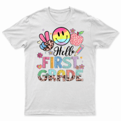 Hello First Grade 1St Grade First Day Of School T Shirt