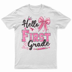 Hello First Grade First Day Of School Coquette Teacher Girl T Shirt