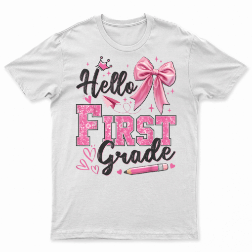 Hello First Grade First Day Of School Coquette Teacher Girl T Shirt