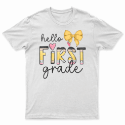 Hello First Grade Teacher Coquette Pencil Bow Back To School T Shirt