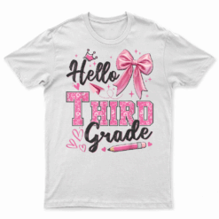 Hello Third Grade First Day Of School Coquette Teacher Girl T Shirt