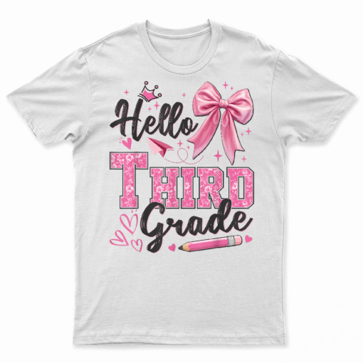 Hello Third Grade First Day Of School Coquette Teacher Girl T Shirt