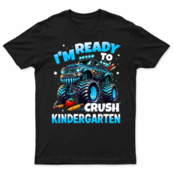 I'M Ready To Crush Kindergarten First Day Of Boys T Shirt