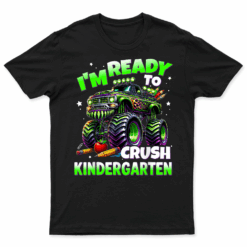 I'M Ready To Crush Kindergarten Monster Truck Boys T Shirt