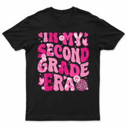 In My Second Grade Era Teachers Women Back To School Girls T Shirt