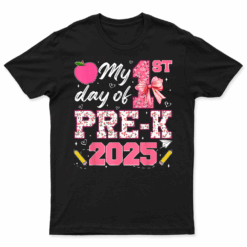My 1St Day Of Pre K Prek Pre K 2025 Back To School Girls T Shirt