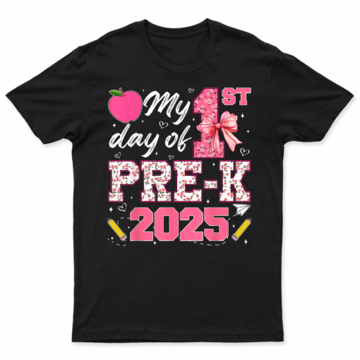 My 1St Day Of Pre K Prek Pre K 2025 Back To School Girls T Shirt